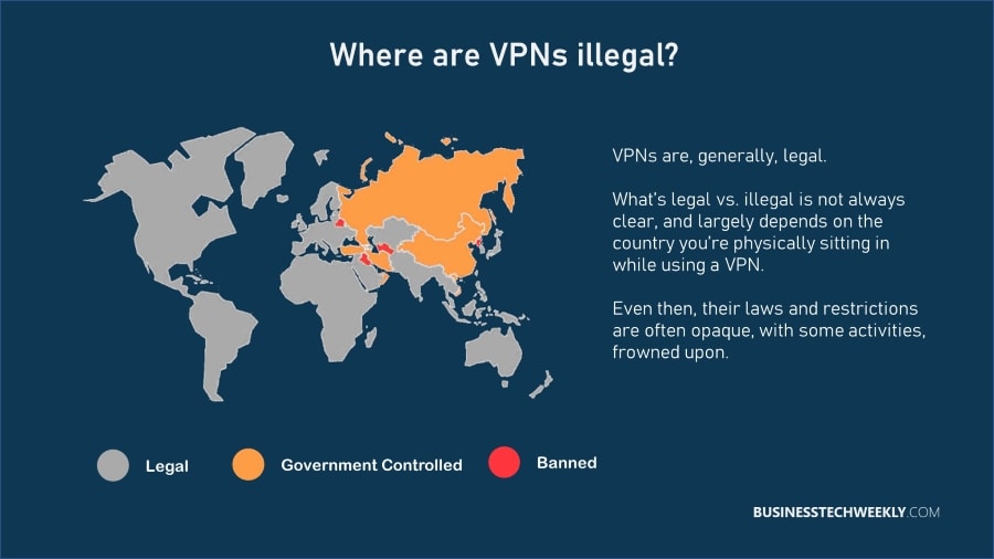 Are VPNs illegal - Which countries are VPNs banned or restricted