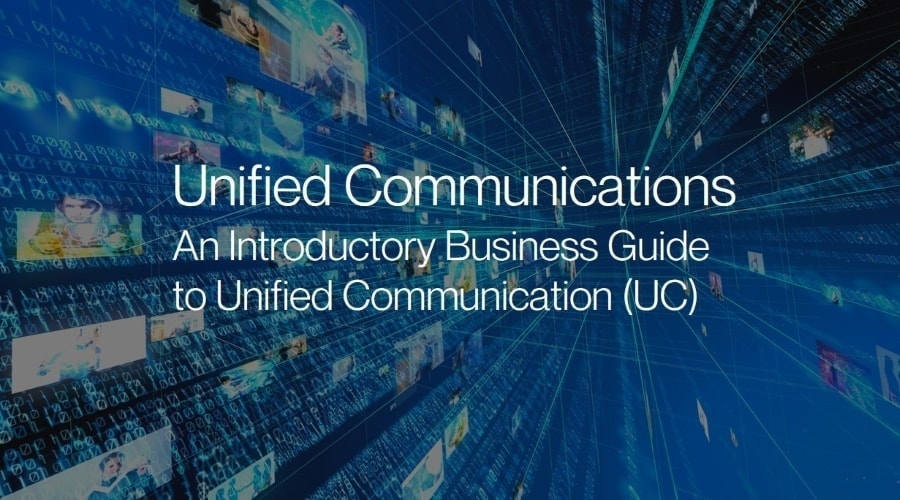 Unified Communications Technologies - What is Unified Communications