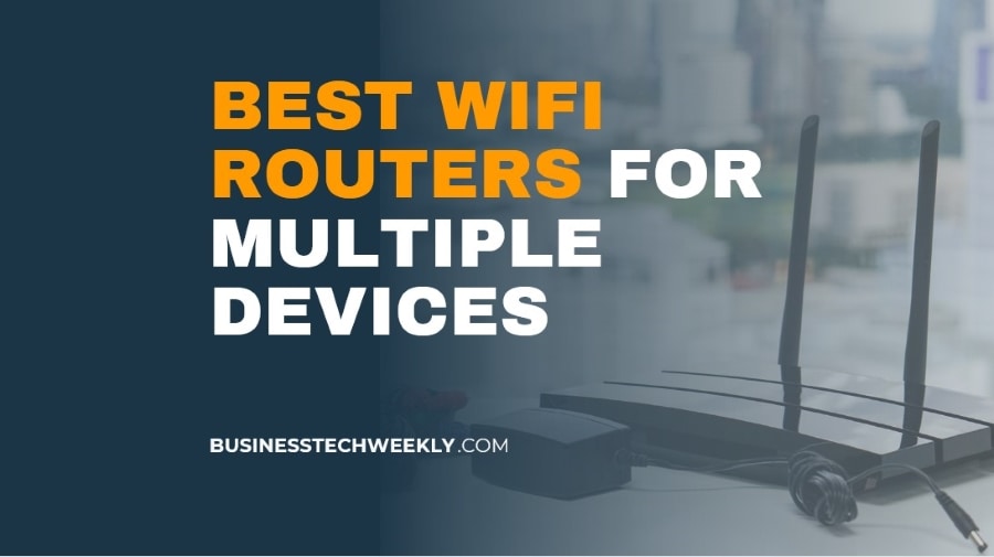 Best Wireless Routers for Multiple Devices